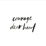 courage-dear-heart